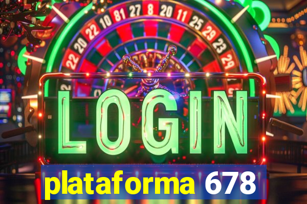 plataforma 678